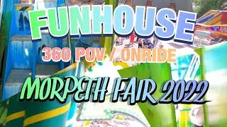 FUNHOUSE @ MORPETH FAIR DAY 2022 / 360 POV