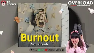 Burnout feat. Lukpeach - Ad Addict [ Lyrics Video ]