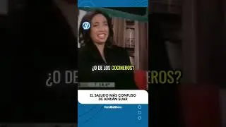 EL SALUDO M&Aacute;S CONFUSO DE ADRI&Aacute;N SUAR