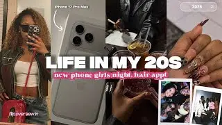 LIFE IN MY 20s 🍒 ✨| Ep.1| Nursing School, New iPhone 17, Hair Appts, Girls' Night✰