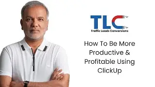ClickUp Explained: The All-In-One Tool to Organize Your Business Like a Pro @ClickUpProductivity