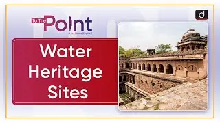 Water Heritage Sites: India-WRIS - To The Point | Drishti IAS English
