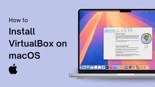 How to Install VirtualBox on macOS
