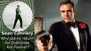Why did Sean Connery return as Bond for Diamonds Are Forever?