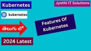 3. Features Of Kubernetes | K8s #jyothiitsolutions #k8s #kubernetes