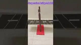 Suspension Bridge Model ǁ Hemanth ǁ Hemjo Creations