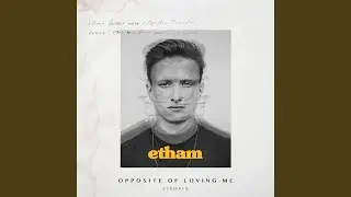 Opposite Of Loving Me (Stripped)