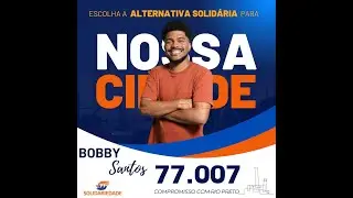 Conhecendo os Candidatos do Solidariedade Rio Preto -  Bobby Santos