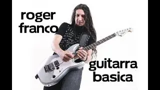 Roger Franco - Curso de Guitarra - B&aacute;sica vol 1