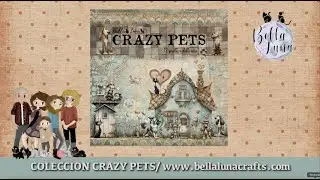 COLECCION CRAZY PETS - SCRAPBOOKING BELLALUNA CRAFTS