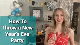 Holiday Party Hosting Ideas || How to Host a New Year's Eve Party