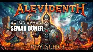 Bütün evren semah döner