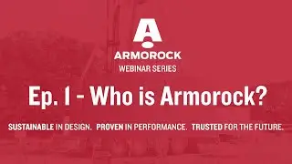 Webinar Series: Episode 1 - Who is Armorock Polymer Concrete?