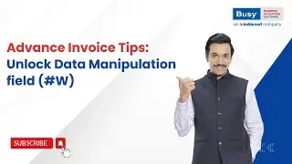 Advance Invoice Tips: Unlock Data Manipulation field (#W) - English | BUSY