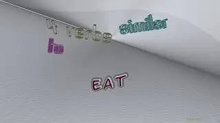 eat - 5 verbs which are synonyms to eat (sentence examples)