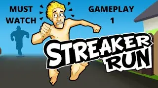 Streaker Run Gameplay 1 || CHRYSALIS GAMING