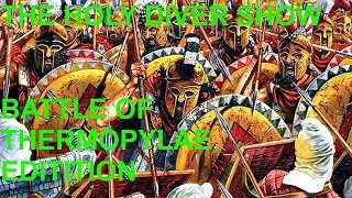 THE HOLY DIVER SHOW: THE BATTLE OF THERMOPYLAE EDITION  #ancienthistory #300 #historicalwargaming