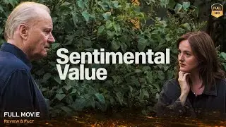 Sentimental Value Full Movie In English | New Hollywood Movie | Review & Facts
