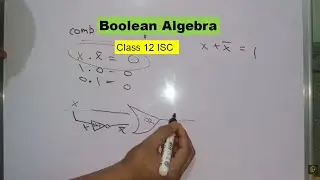 Boolean Algebra class 12 ISC | Propositional Logic 03 | Hindi