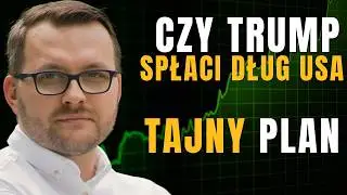 Tajny plan Trumpa - największy NAPAD finansowy w historii USA