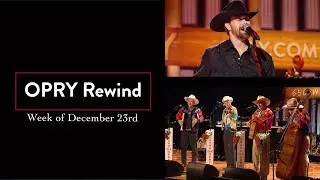 Opry Rewind - Week of December 23rd | Opry Rewind