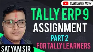 Tally ERP 9 Assignment Part 2 | Tally Prime | Tally ERP 9  #tallyerp9 #tally #tallyassignment #टैली