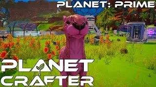 Animals, Portals and  COMPLETE Terraformation! | Planet Crafter Episode 13 Planet Prime