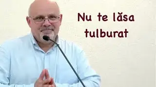 Lucian Ion - Nu te lăsa tulburat