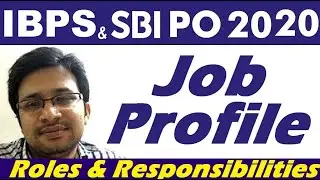 SBI PO Job Profile | Roles and Responsibilities of Probationary Officers in State Bank of India 2020