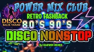 ✨ BAGONG 80s 90s DISCO REMIX NONSTOP | Power Mix Club | Pang Sayawan sa Fiesta 🔥 Disco Balik Tanaw