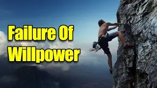Failure Of Willpower - Why Willpower And Motivation Will Fail Every Time