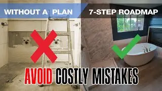 AVOID COSTLY MISTAKES: 7 Step Bathroom Remodel Plan