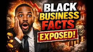 Black Business Facts Exposed