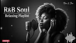 【R&B Soul】Golden Soul Serenity &ndash; Smooth Rhythms & Gentle Melodies for Relaxation
