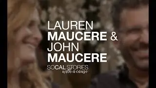 SoCal Stories | With a Cause - Lauren Maucere & John Maucere - Convo