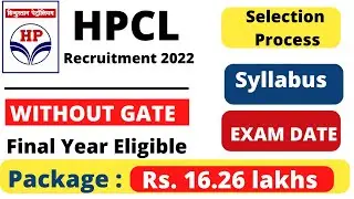 HPCL Recruitment 2022 | Package ₹16.26 Lakhs | Final Year Eligible | Without GATE | Latest Jobs 2022