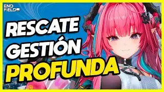 RESCATE DEL PUESTO DE GESTIÓN PROFUNDA ARKNIGHTS ENDFIELD