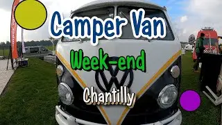 Camper Van week- end &agrave; chantilly 2020