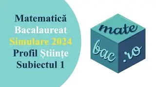 Simulare 2024 Științe | Subiectul 1 | Bac Matematica | M2 | Rezolvare cu barem