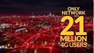 First & Only Operator with 21 Million 4G Users