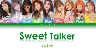 TWICE (트와이스) - SWEET TALKER - Color Coded Lyrics (Hang/Rom/Eng)