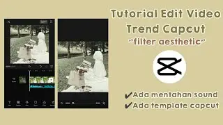 Tutorial Edit Trend Filter Aesthetic Rasio 1:1 | Template Capcut-!!