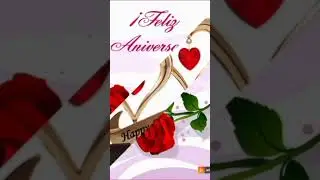 FELIZ ANIVERSARIO AMOR ❤💞