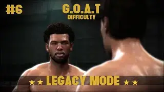 Legacy Mode | Part 6 | I GOT CALLED OUT | Fight Night Round 4 | G.O.A.T Difficulty