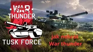 Jak (ne)hr&aacute;t War Thunder ____to se mi nepovedlo