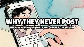 The Psychology of People Who Never Post Photos