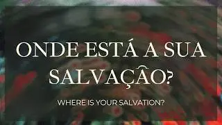 Onde est&aacute; a sua salva&ccedil;&atilde;o? | Culto em Portugu&ecirc;s | Fronteira Church West Palm Beach