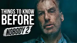 NOBODY (2021) Recap Before NOBODY 2