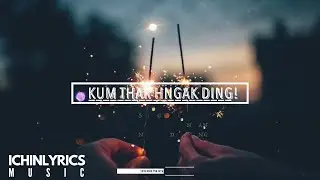 Ngun Biak Chin - Kum Thar Hngak Ding || iChinLyrics