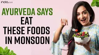 Foods You Should Eat During Monsoon, According to Ayurveda | Health | Fitness | Health Tips